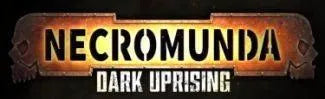 Necromunda Dark Uprising - SciFi Tabletop News - Radaddel