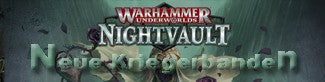 WH Underworlds - Neue Banden