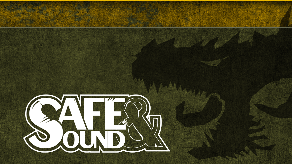 Safe and Sound