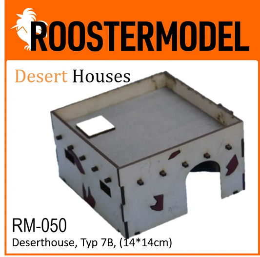 Deserthouse, Typ 7B, (14*14cm)-Roostermodel-Radaddel