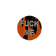 40mm Metal Coin - Fuck Me | Silver-Baron of Dice-Radaddel
