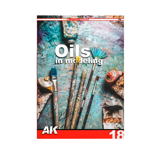 AK Learning Series 18 Oils in Modeling (englisch)-AK-Interactive-Radaddel