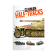 Modeling WWII German Half- Tracks (englisch)
