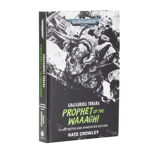 Ghazghkull Thraka: Prophet of the Waaagh! (Illustrated and Annotated Edition)-Games Workshop-Radaddel